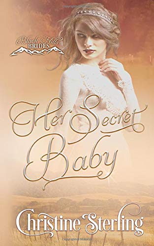 Her Secret Baby (Black Hill Brides, Band 2) Contemporary literature