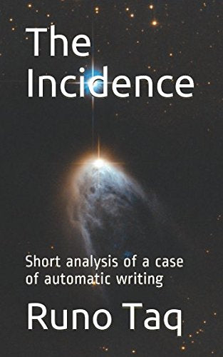 The Incidence: Short analysis of a case of automatic writing Religion & Esotericism