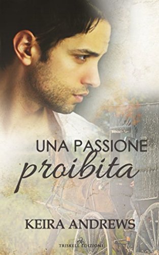Una passione proibita (Gay Amish Romance, Band 1) LGBTQ+