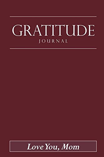 Gratitude Journal: Mother's Day Edition available in 50 colors (Mom’s Malbec - Red Wine) Lifestyle