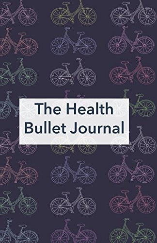 The Health Bullet Journal: Bicycle Pattern Cover Health, Nutrition & Fitness