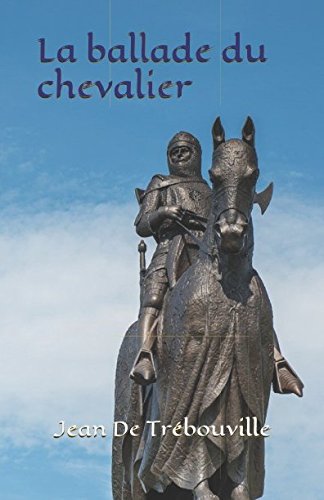 La ballade du chevalier Poetry