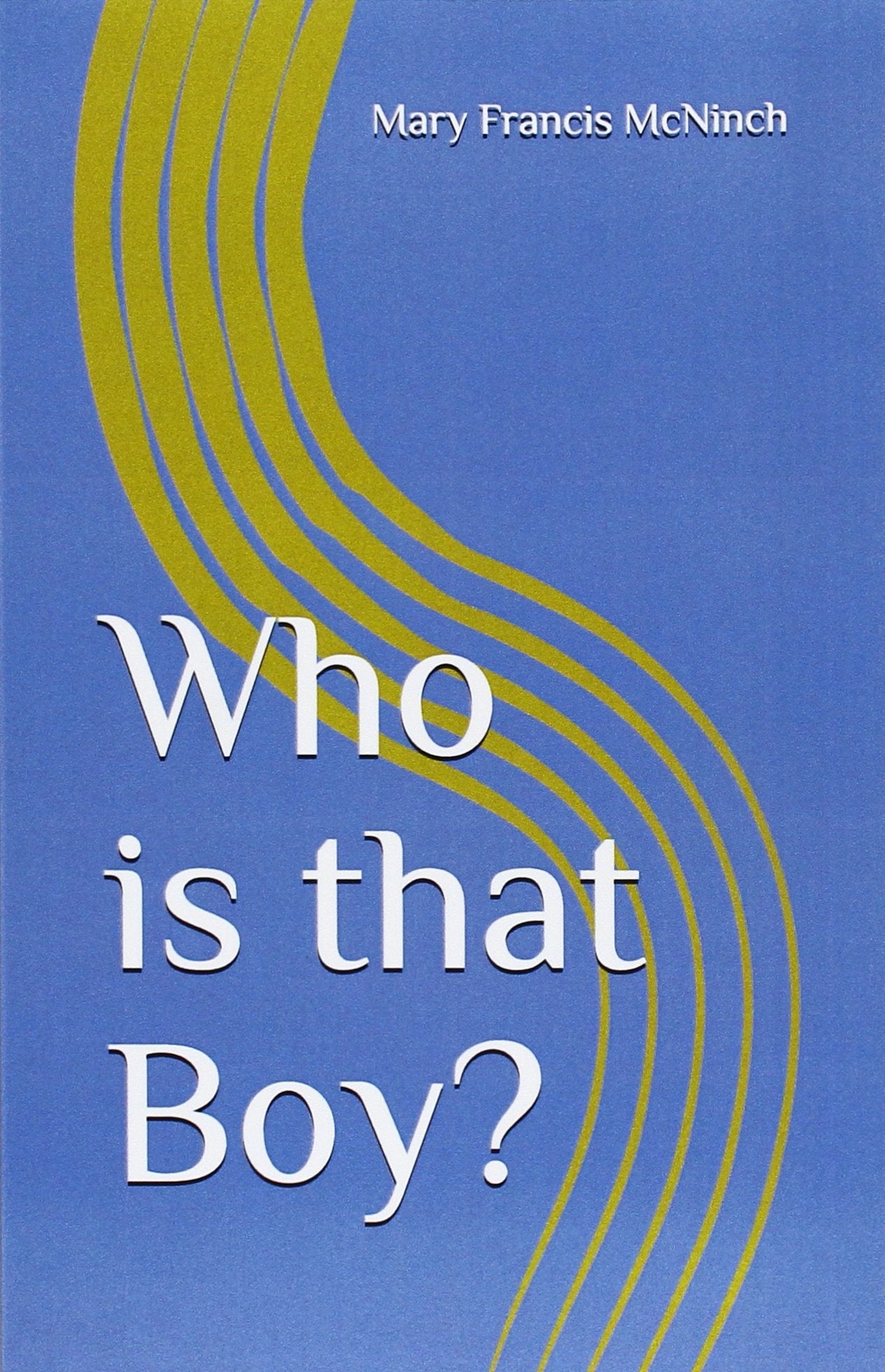 Product Image: Who is that Boy?