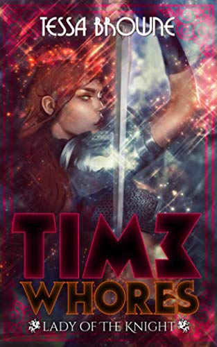 Time Whores: Lady of the Knight Humour & Satire