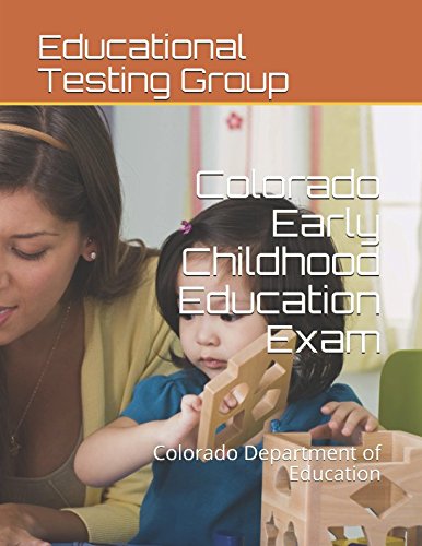 Colorado Early Childhood Education Exam: Colorado Department of Education Study Guides