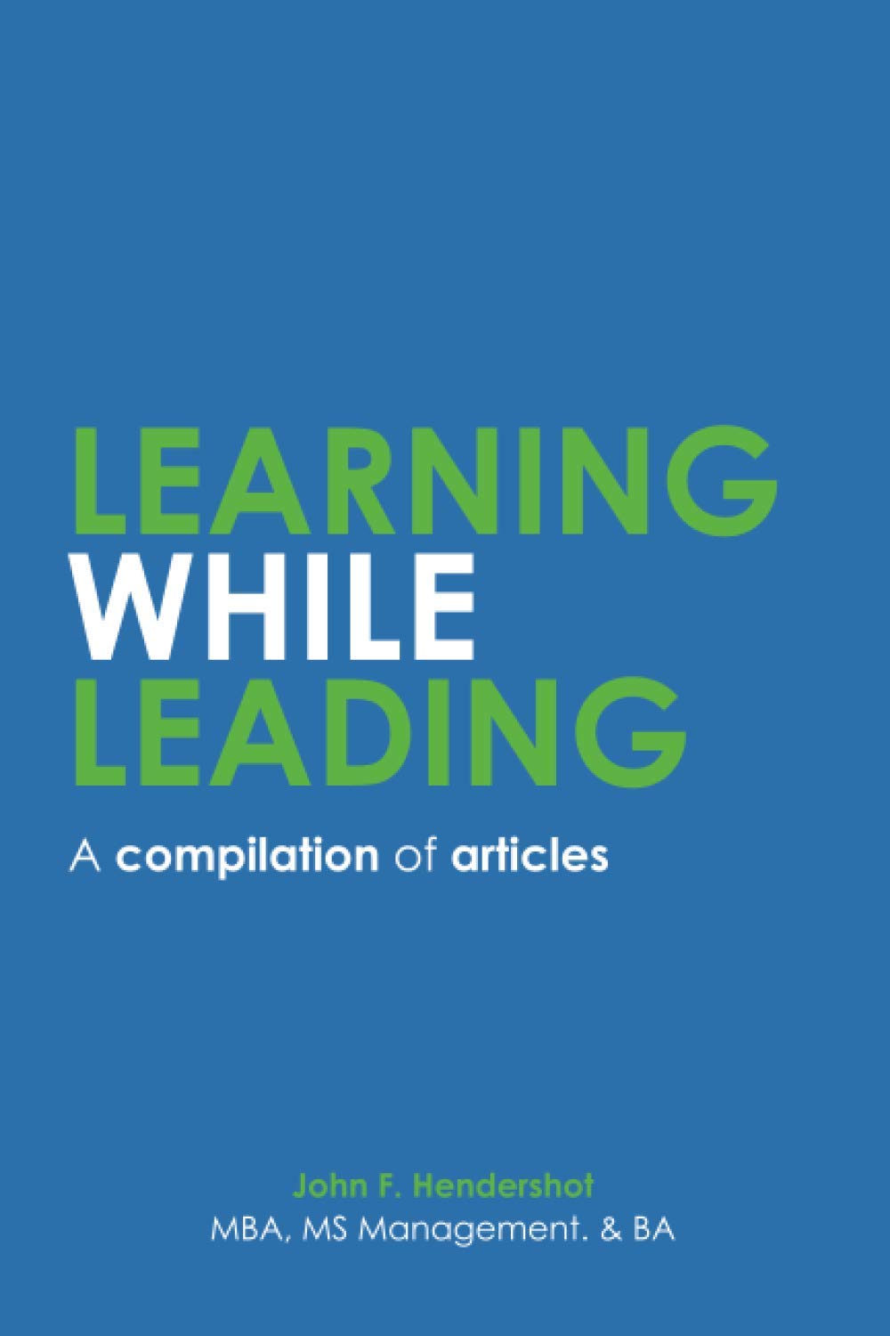 Product Image: Learning While Leading: a compilation of articles