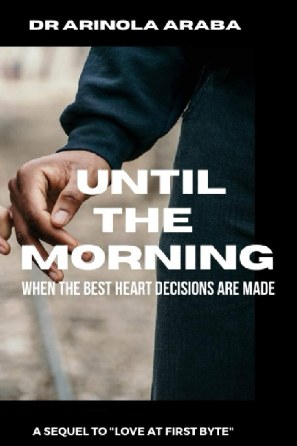 Until the morning: When the best heart decisions are made Contemporary literature