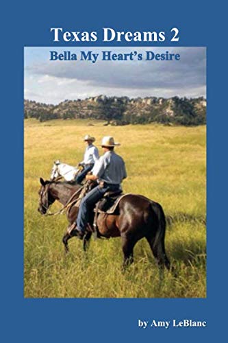 Texas Dreams 2: Bella My Heart's Desire Historical Fiction