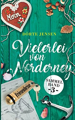 Vielerlei von Norderney (Friesenbrise Sammelband, Band 3) Detective & CSI