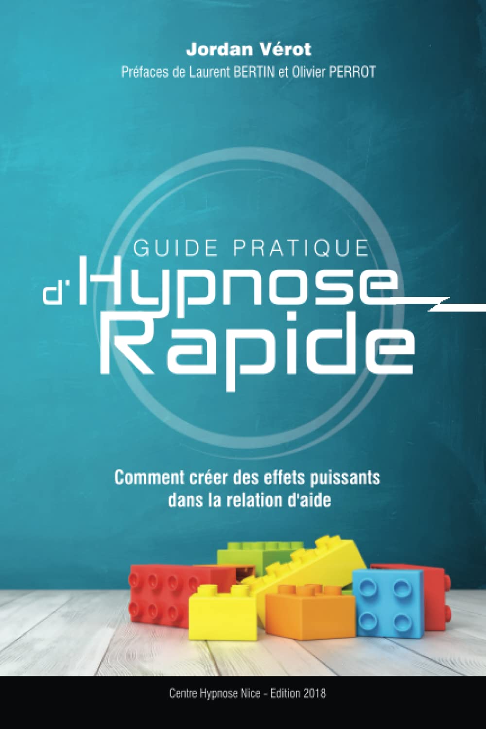 Guide Pratique d'Hypnose Rapide: Comment créer des effets puissants dans la relation d'aide? Psychology