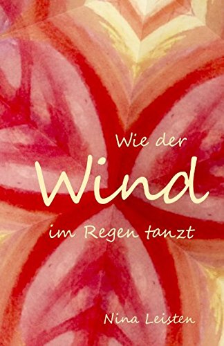 Wie der Wind im Regen tanzt (Lilou und Ford, Band 4) New Adult