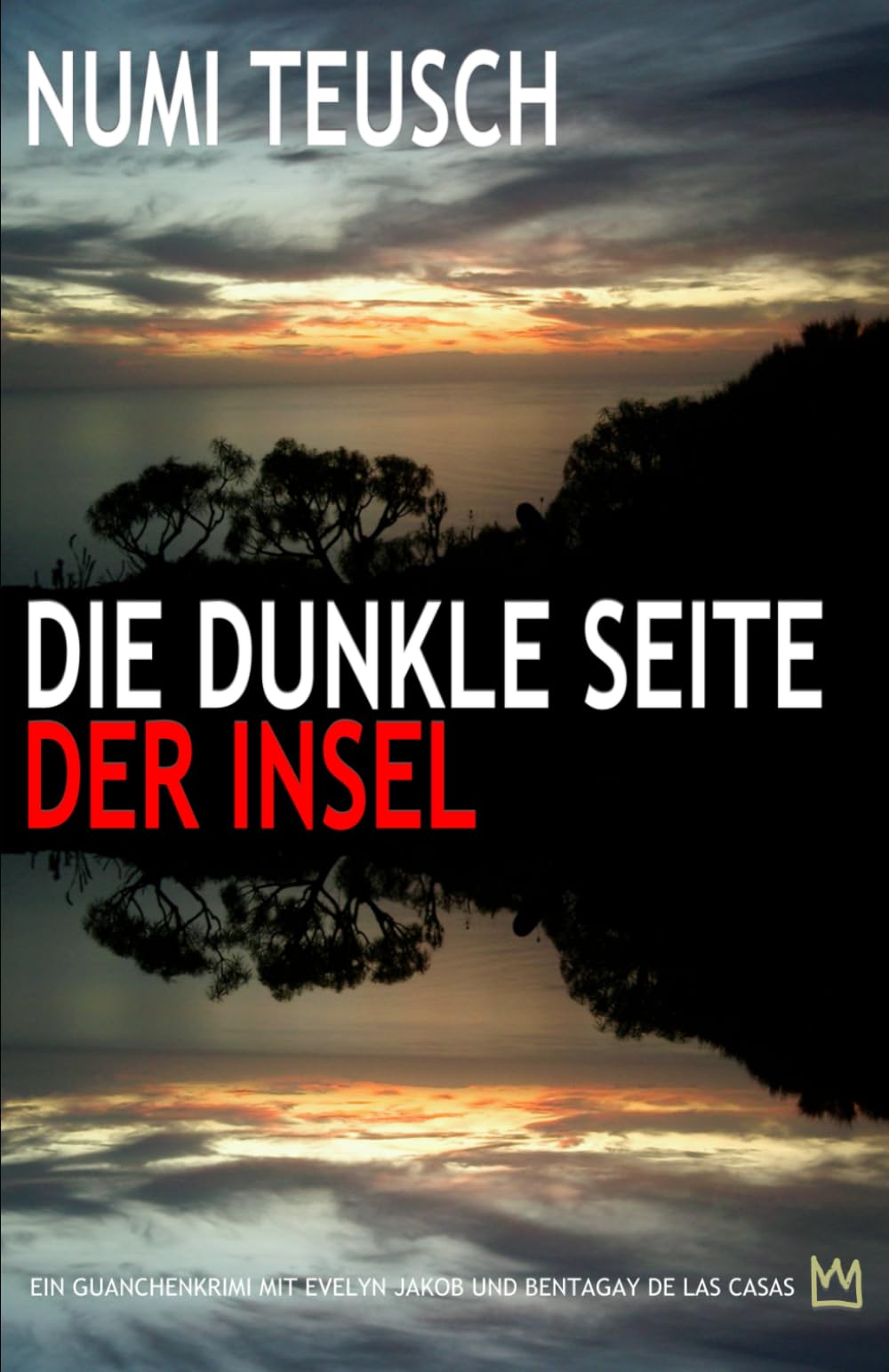 Die dunkle Seite der Insel: Kriminalroman Detective & CSI