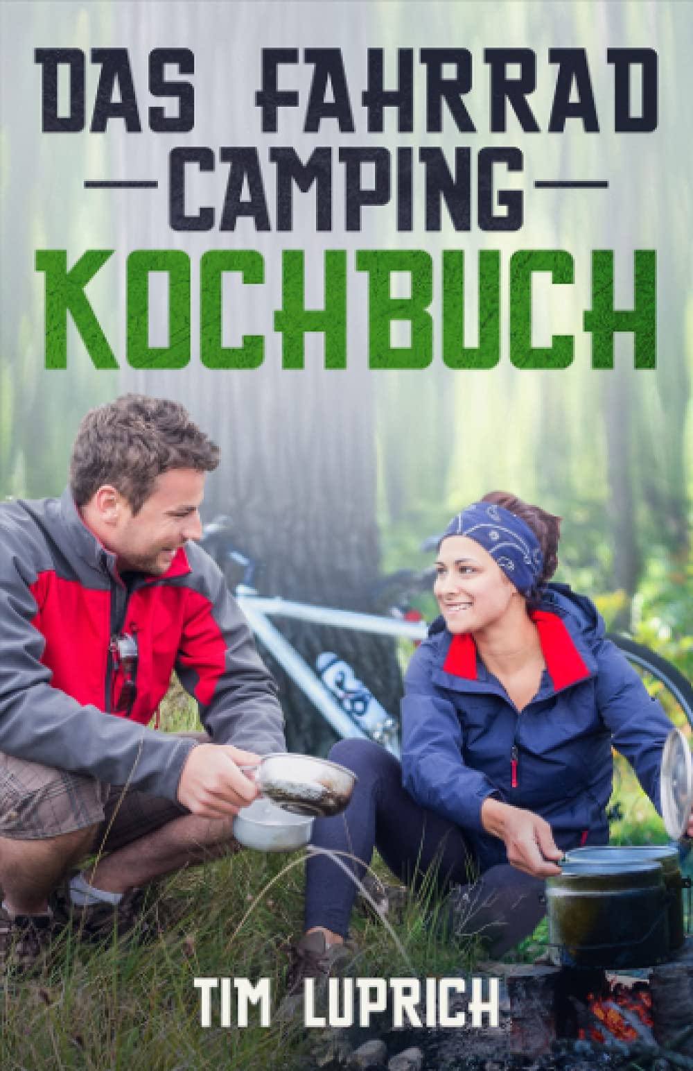 Das Fahrrad Camping Kochbuch Cooking & Enjoying