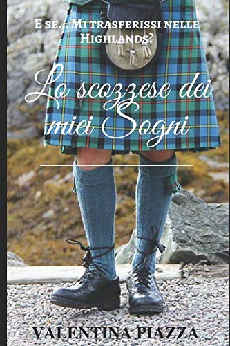 Lo scozzese dei miei sogni book