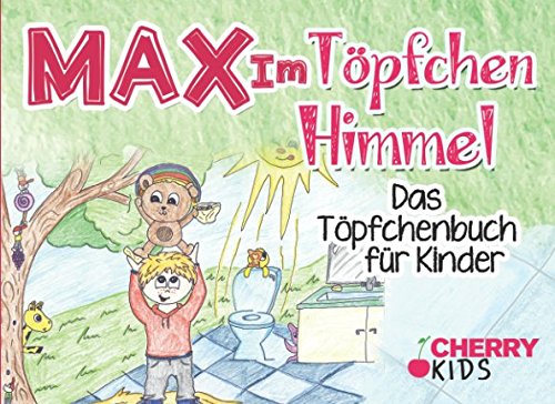 Max im Töpfchenhimmel: Das Töpfchenbuch für Kinder Novels & Short Stories