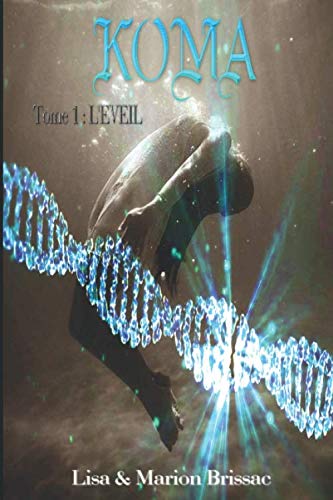 KOMA: Tome 1 : L'EVEIL New Adult