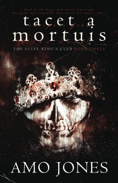 Tacet a Mortuis (The Elite Kings Club, Band 3) Romantic Thrillers