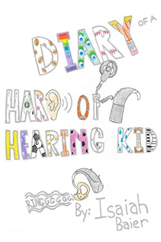 Diary of a Hard of Hearing Kid Non-fiction
