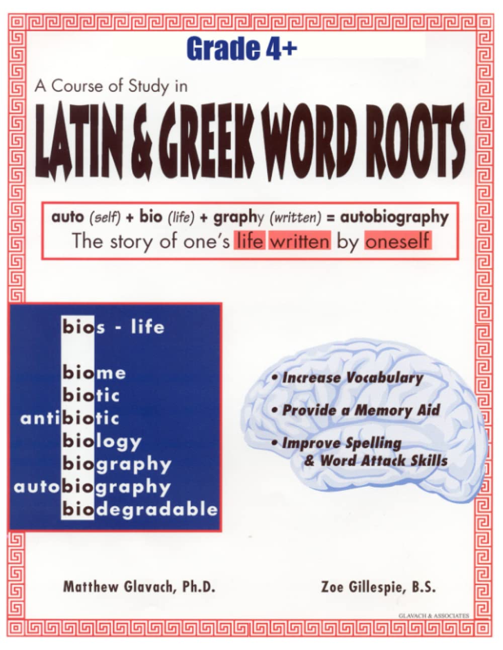 A Course of Study, Latin and Greek Word Roots, Grade 4+ (A Course of Study in Latin and Greek Word Roots) Education & Training