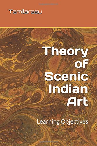 Theory of Scenic Indian Art: Learning Objectives (First, Band 1) Learning & Reference