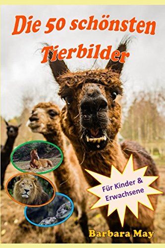 Die 50 schönsten Tierbilder: Der Bildband für Kinder und Erwachsene mit 50 einzigartigen und faszinierenden Bildern Manga