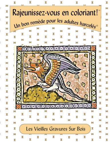 Rajeunissez-vous en coloriant!: Les Vieilles Gravures Sur Bois Hobbies & Crafts