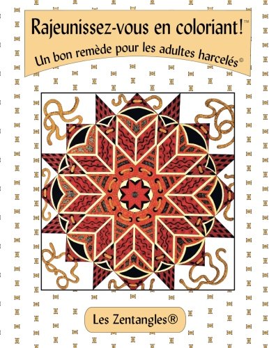Rajeunissez-vous en coloriant!: Les Zentangles Hobbies & Crafts