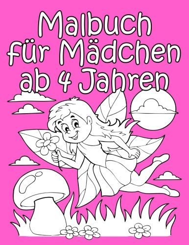Malbuch für Mädchen ab 4 Jahren: Niedliche Motive zum Ausmalen Ausmalen Tiptoi & Games