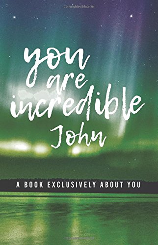 You Are Incredible John Books