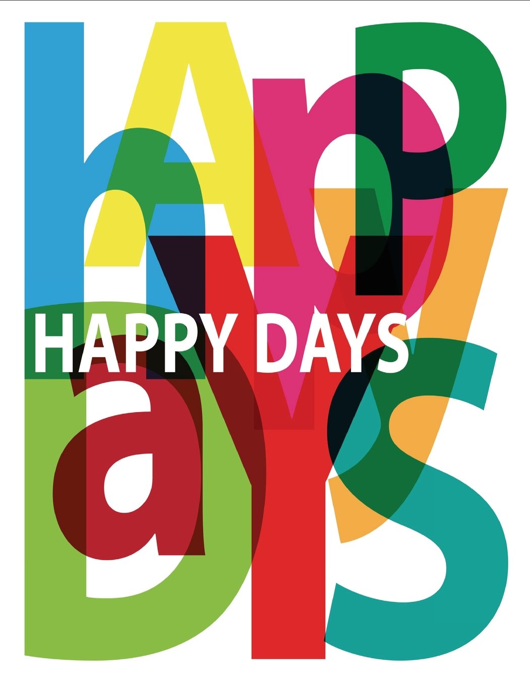 2017, 2018, 2019 Weekly Planner Calendar - 70 Week - Happy Days: Colorful Happy Days Graphic Business, Finance & Career