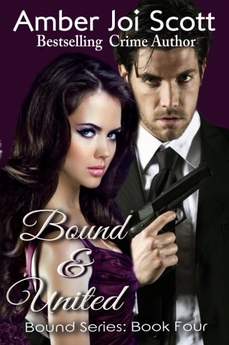 Bound and United (Bound Series, Band 4) Action & Adventure