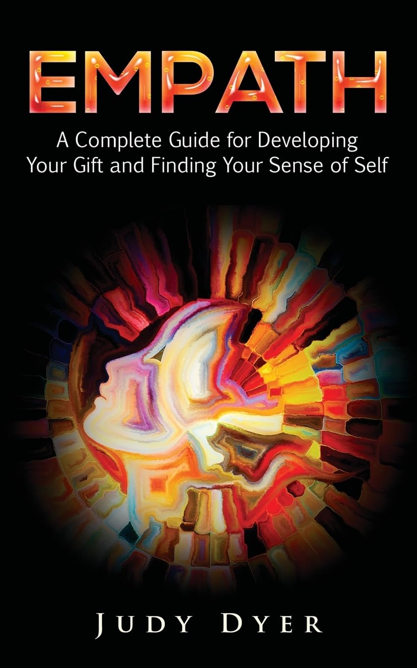 Product Image: Empath: A Complete Guide for Developing Your Gift and Finding Your Sense of Self