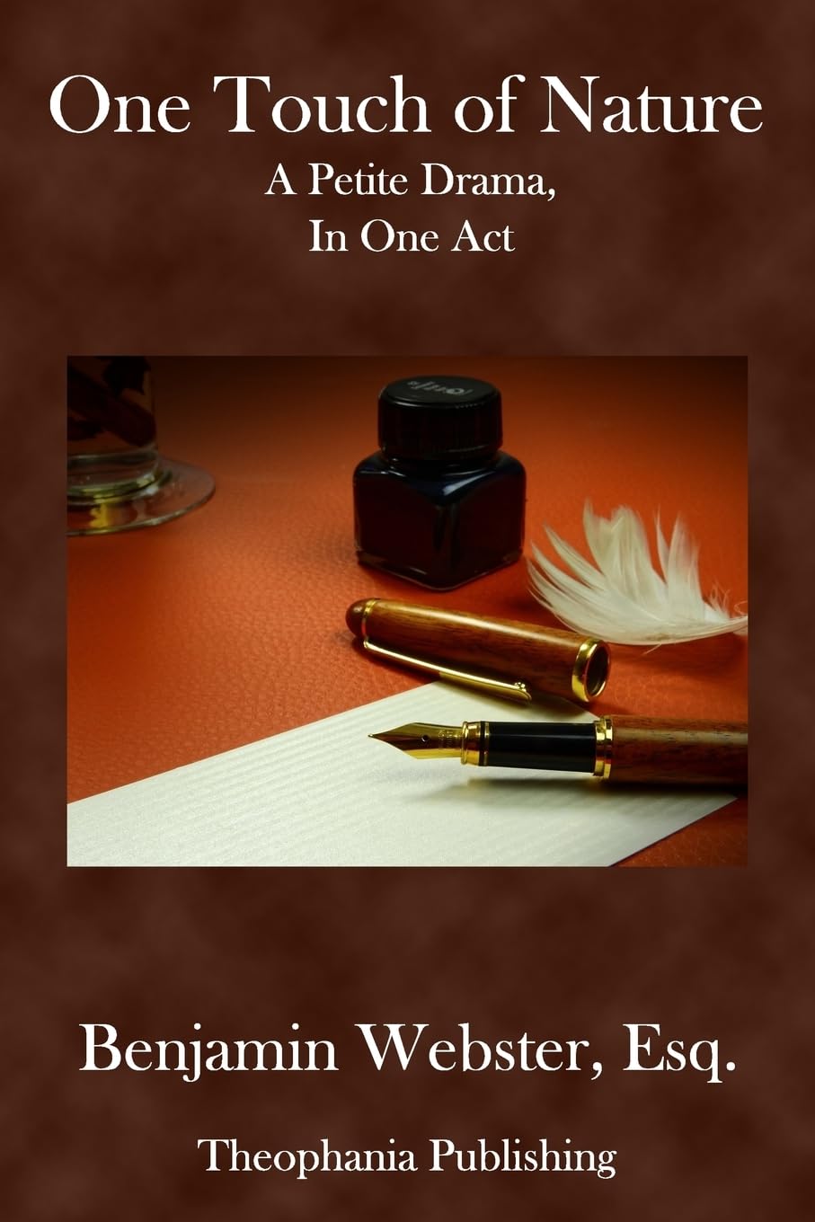 One Touch of Nature: A petite drama in one act Drama