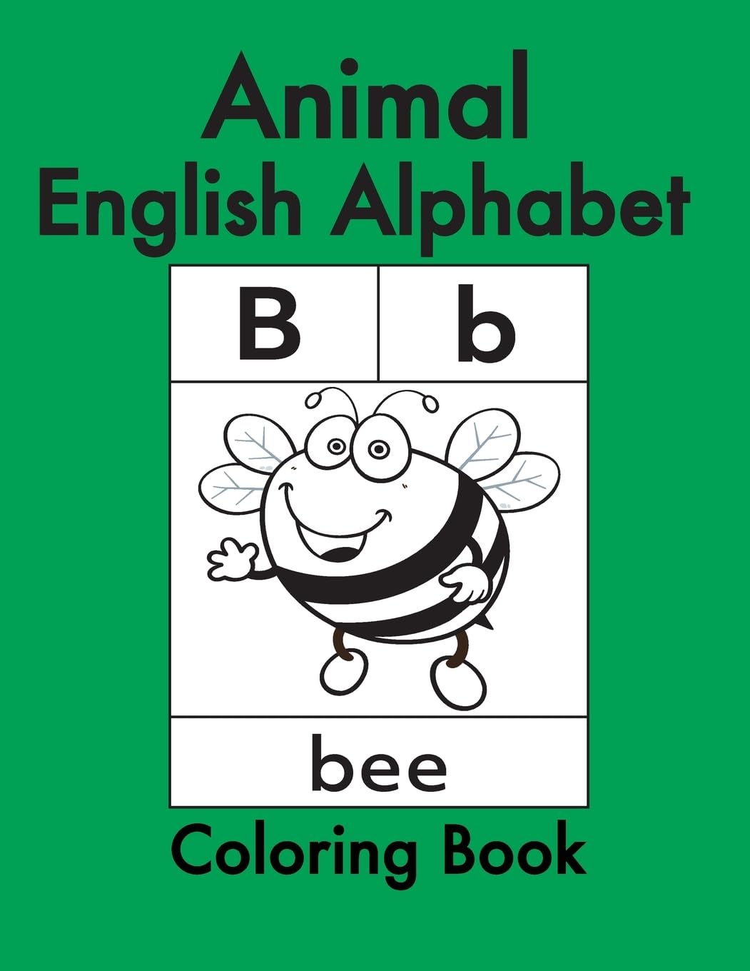 Animal English Alphabet: Animals Coloring Book for Kids and Toddlers-Preschool Prep-Workbook for Kids Age 3-6-Fun Learning of the Alphabet Hobbies & Crafts