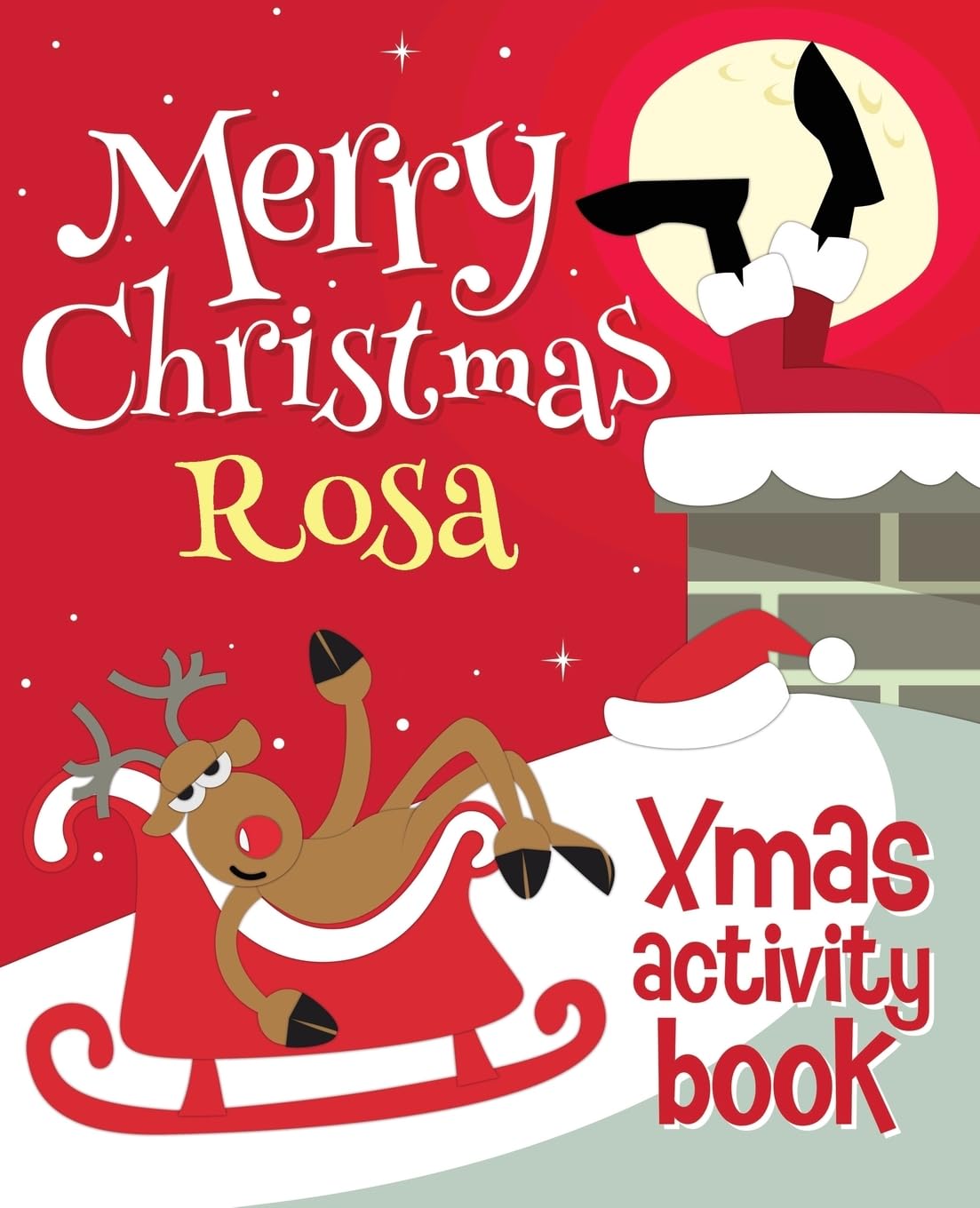 Merry Christmas Rosa - Xmas Activity Book: (Personalized Children's Activity Book) Non-fiction
