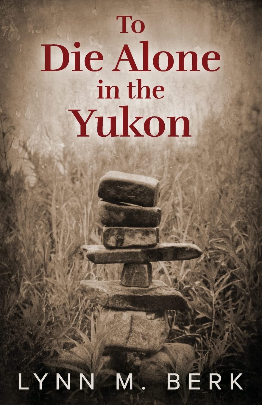 To Die Alone in the Yukon Contemporary literature