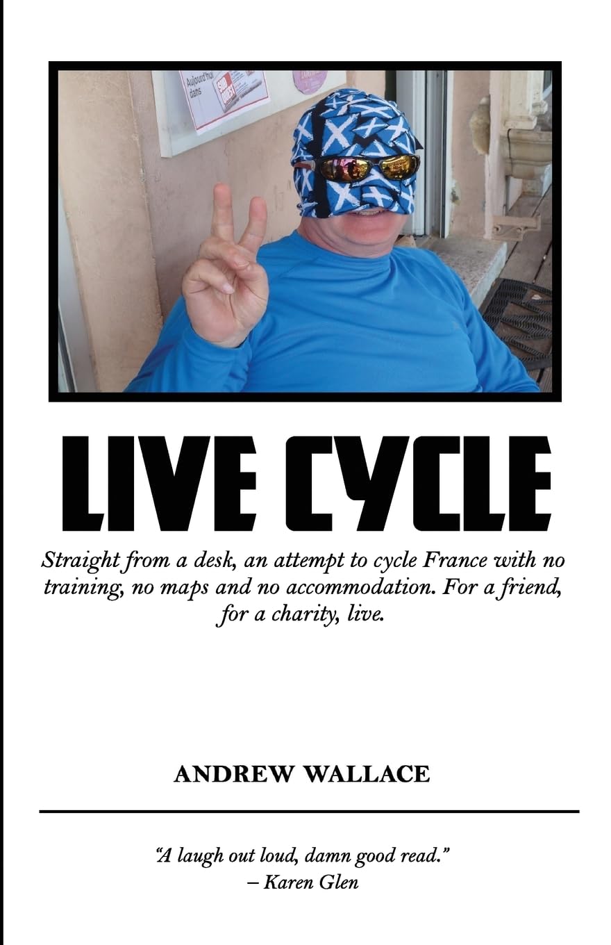 Live Cycle: Straight from a desk, an attempt to cycle France with no training, no maps and no accommodation Travel