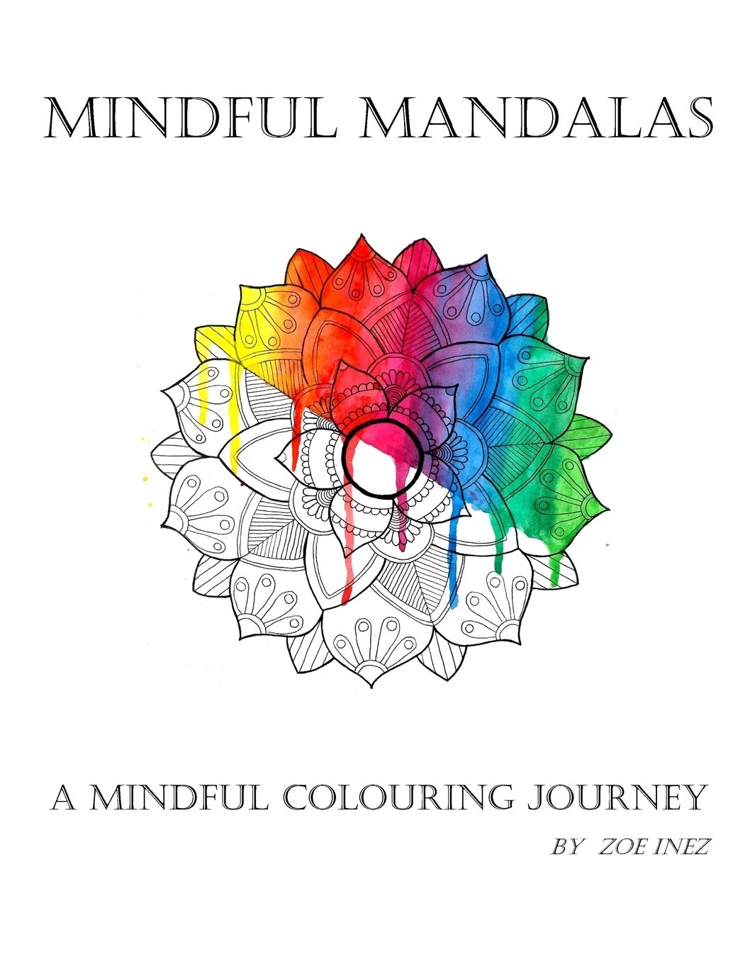 Mindful Mandalas: A mindful colouring journey Hobbies & Crafts