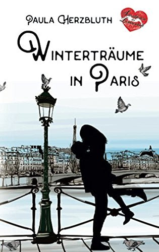 Winterträume in Paris (Verliebt in Paris, Band 2) Contemporary literature