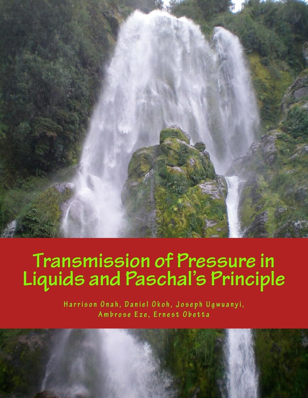 Transmission of Pressure in Liquids and Paschal's Principle Natural Sciences