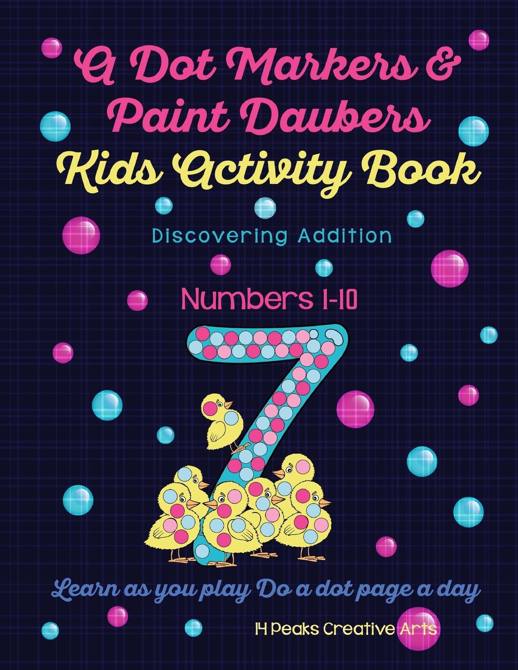A Dot Markers & Paint Daubers Kids Activity Book: Discovering Addition: Learn as you play: Do a dot page a day (Discovery) Novels & Short Stories