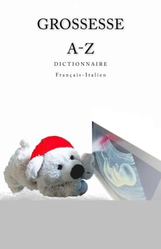 Grossesse A-Z Dictionnaire Francais-Italien Medicine