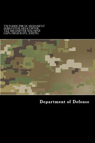 TM 9-1005-298-34 Armament Subsystem, Helicopter, 7.62 Millimeter Machine Gun: High Rate, XM27E1: Direct and General Support Maintenance Manual Reference Books