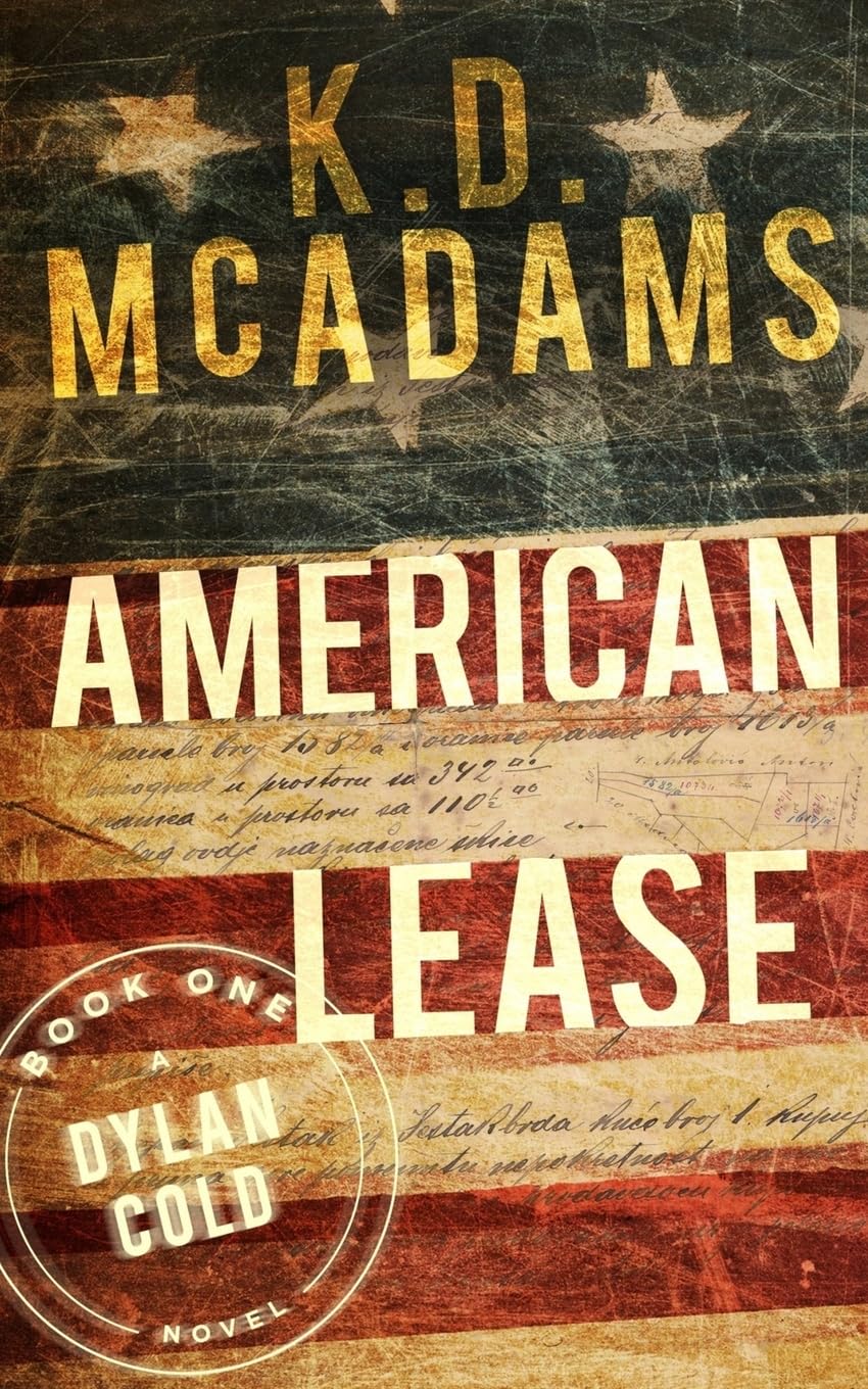 American Lease: A Dylan Cold Thriller (The Dylan Cold Thrillers, Band 1) Historical Fiction