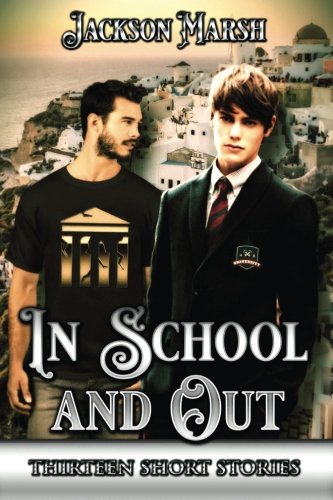 In School and Out: Thirteen gay short stories LGBTQ+