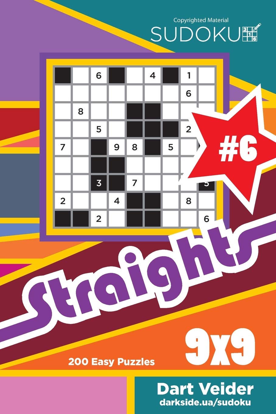 Sudoku Straights - 200 Easy Puzzles 9x9 (Volume 6) Leisure & Fun