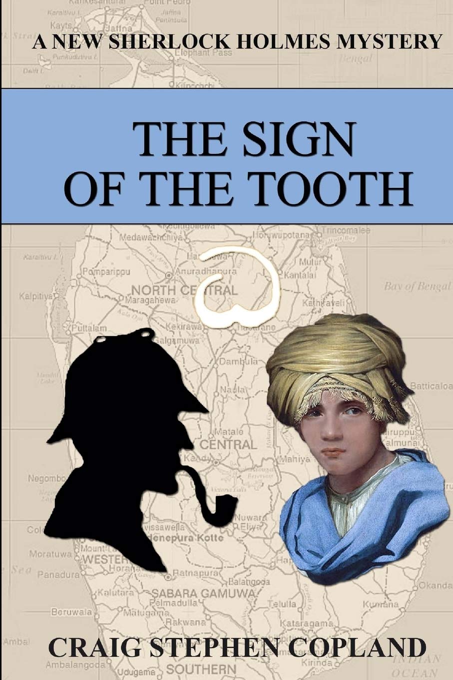 The Sign of the Tooth: A New Sherlock Holmes Mystery (New Sherlock Holmes Mysteries, Band 2) Historical Fiction