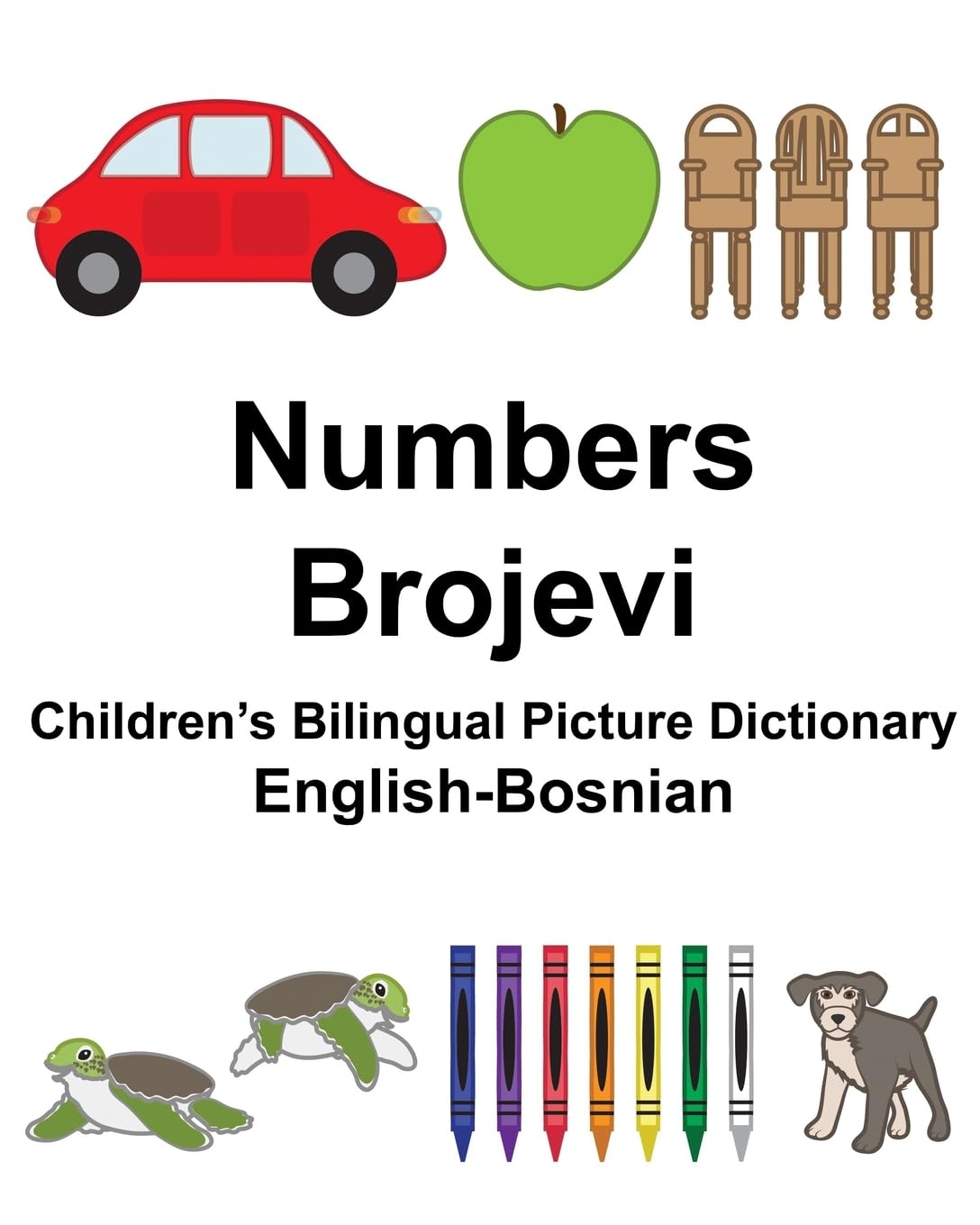 English-Bosnian Numbers/Brojevi Children’s Bilingual Picture Dictionary (FreeBilingualBooks.com) Foreign Languages ​​& Dictionaries