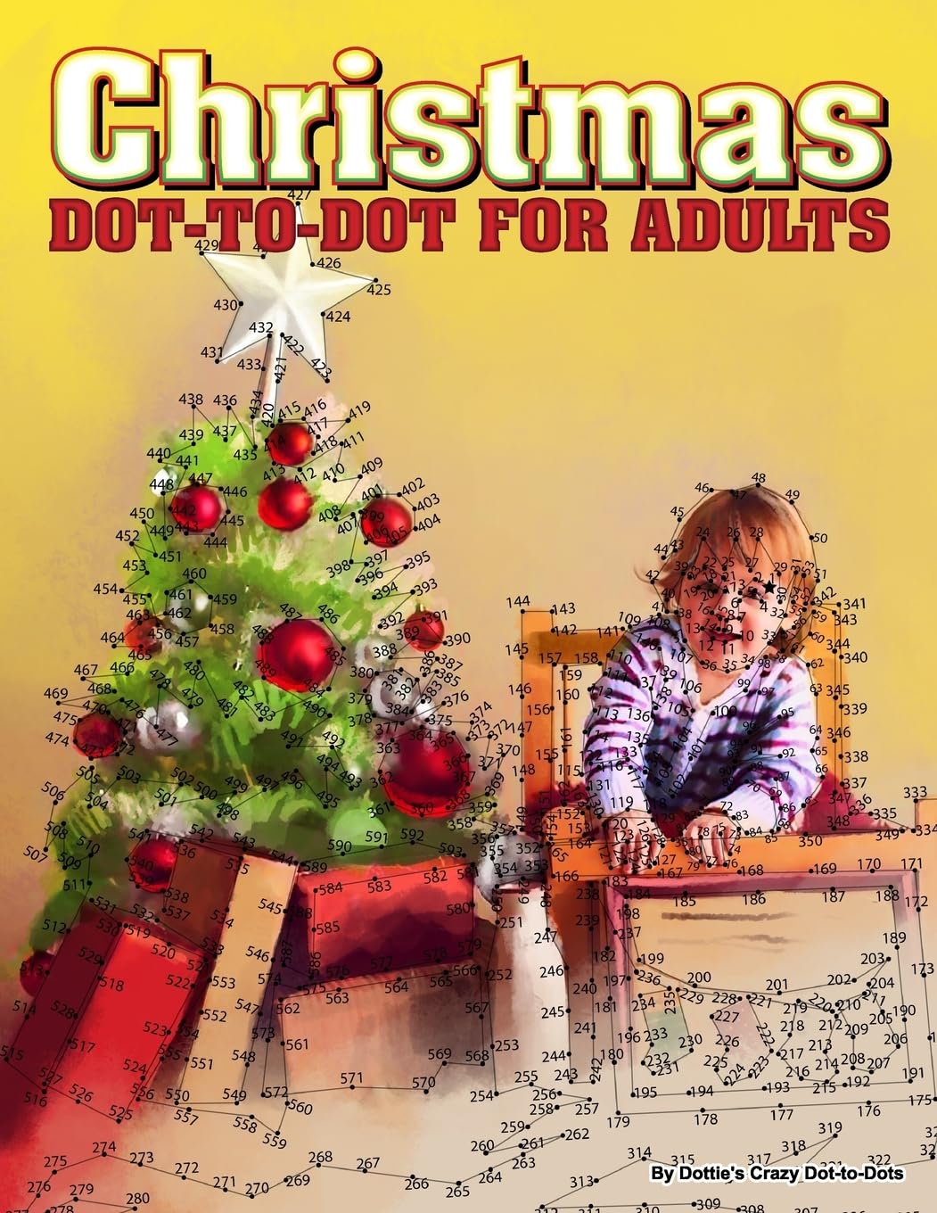 Christmas Dot-to-Dot for Adults: Dot-to-Dot Puzzles from 410 to 705 Dots (Dot to Dot Books for Adults) Film, Art & Culture