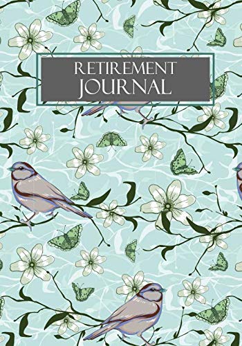 Retirement Journal: Retirement Gift for Women; Retirement Adventure Journal to Record Travel and Activities with Table of Contents Parents & Children